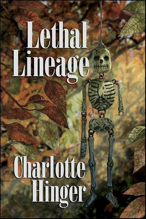 Lethal Lineage, Lottie Albright Mysteries