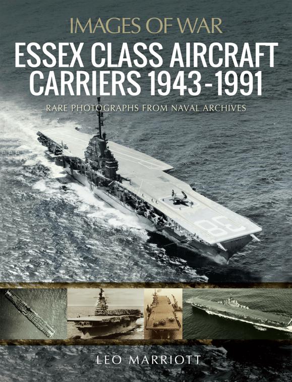 Essex Class Aircraft Carriers, 1943–1991, Images of War