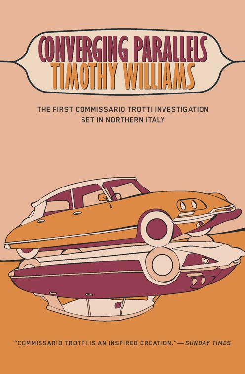 Converging Parallels, A Commissario Trotti Investigation