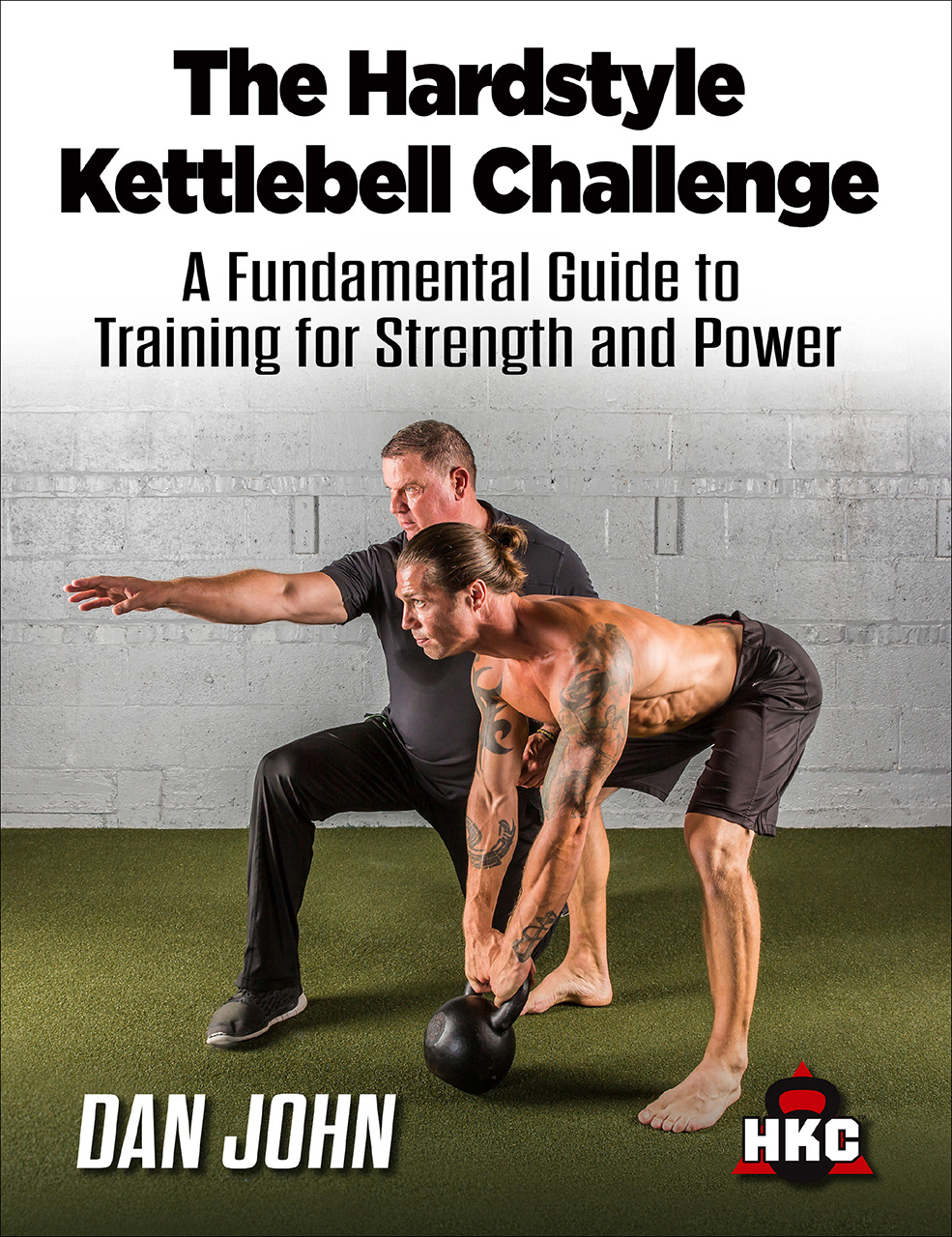 This image is the cover for the book The Hardstyle Kettlebell Challenge