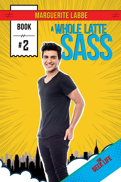 This image is the cover for the book A Whole Latte Sass, Geek Life