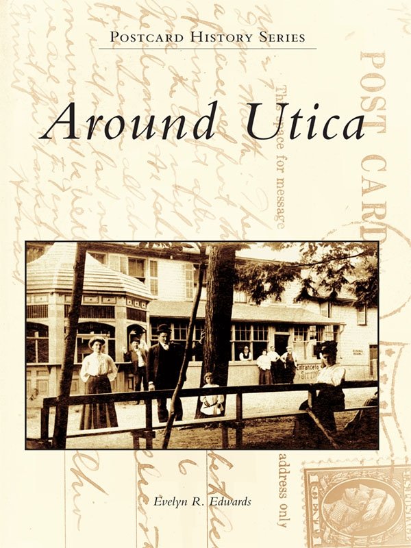 This image is the cover for the book Around Utica, Postcard History Series