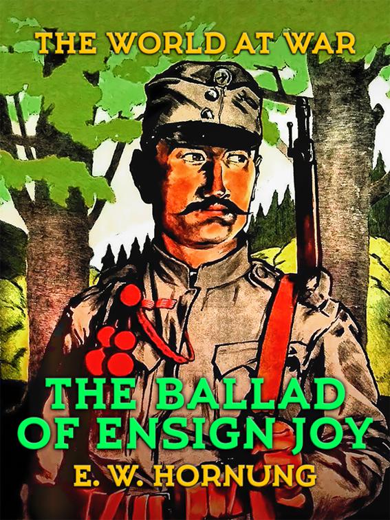 The Ballad of Ensign Joy, The World At War