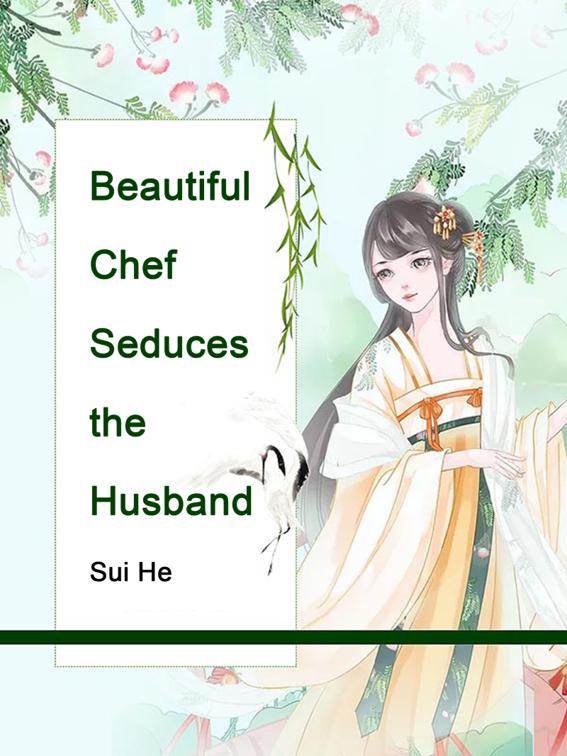 Beautiful Chef Seduces the Husband, Volume 6