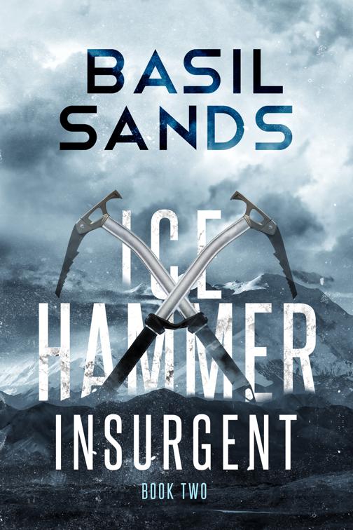 Insurgent, Ice Hammer Series