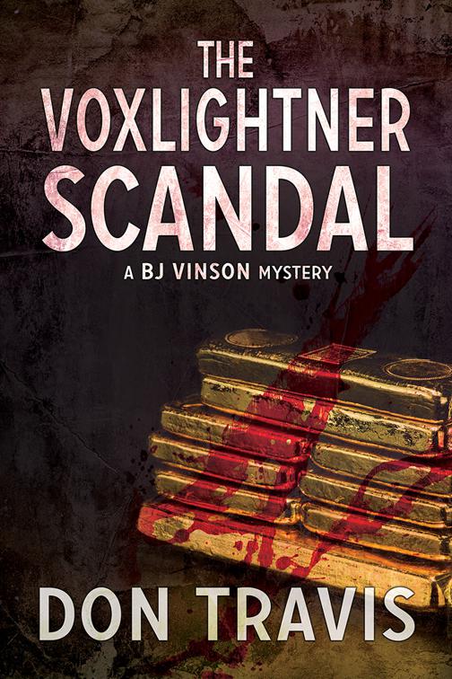 The Voxlightner Scandal, BJ Vinson Mysteries