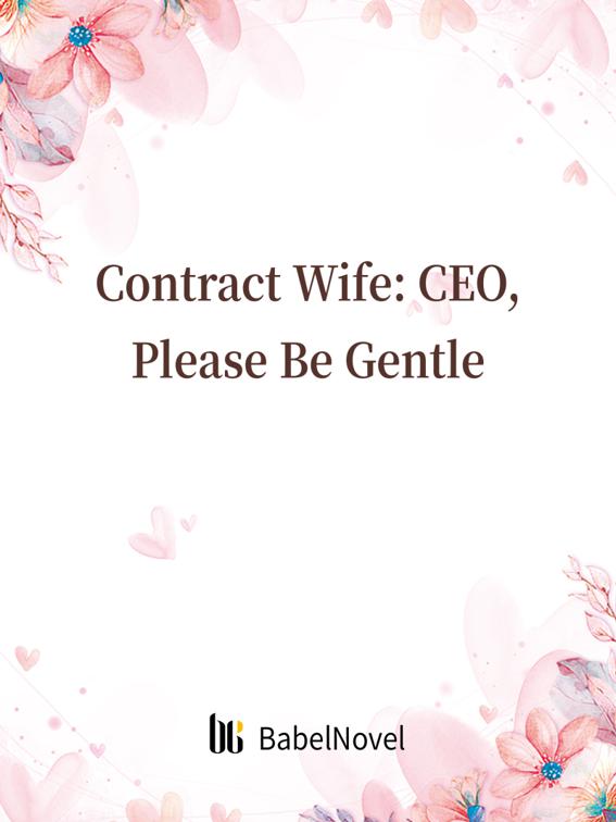 This image is the cover for the book Contract Wife: CEO, Please Be Gentle, Volume 3