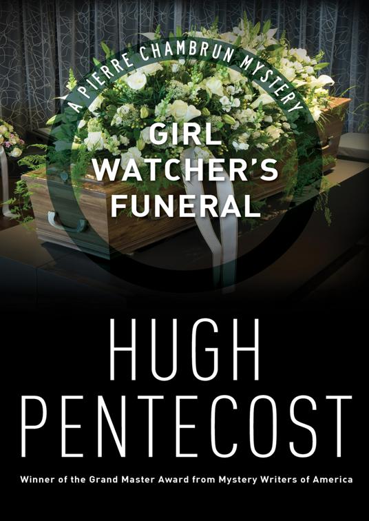 Girl Watcher&#x27;s Funeral, The Pierre Chambrun Mysteries