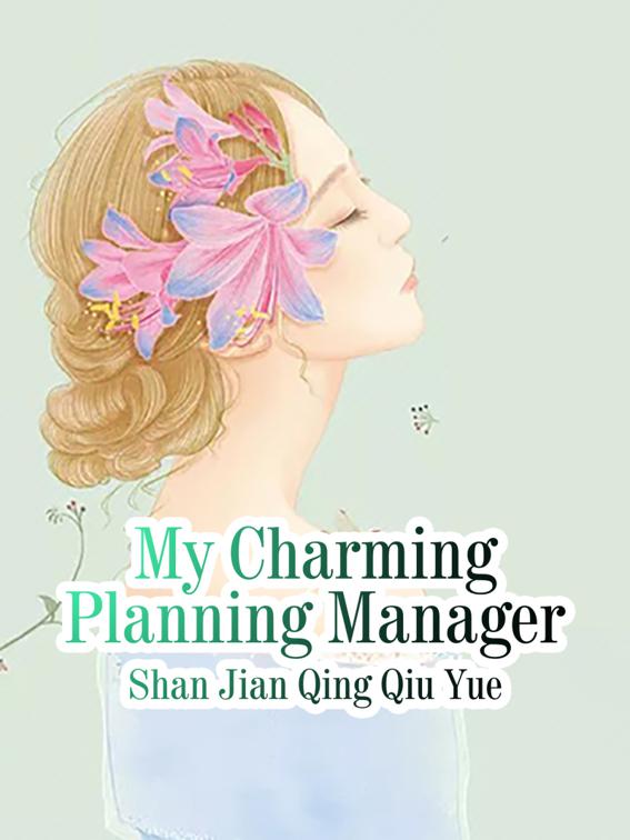My Charming Planning Manager, Volume 1
