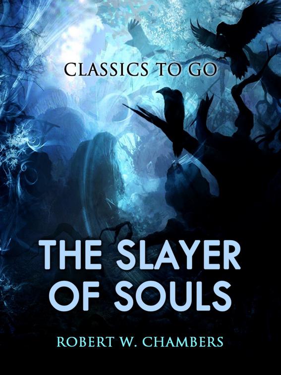 The Slayer of Souls, Classics To Go