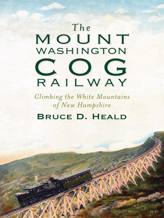 Mount Washington Cog Railway: Climbing the White Mountains of New Hampshire, Transportation