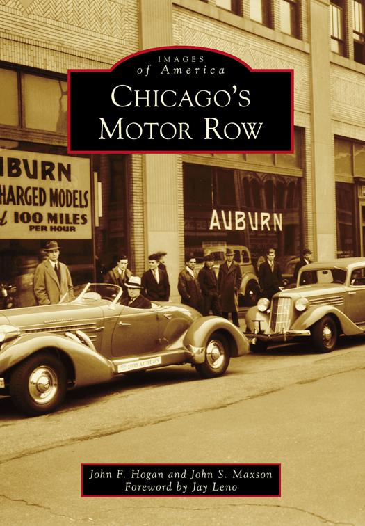 Chicago&#x27;s Motor Row, Images of America