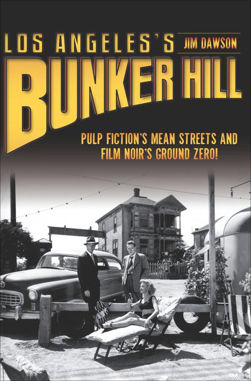 Los Angeles&#x27;s Bunker Hill