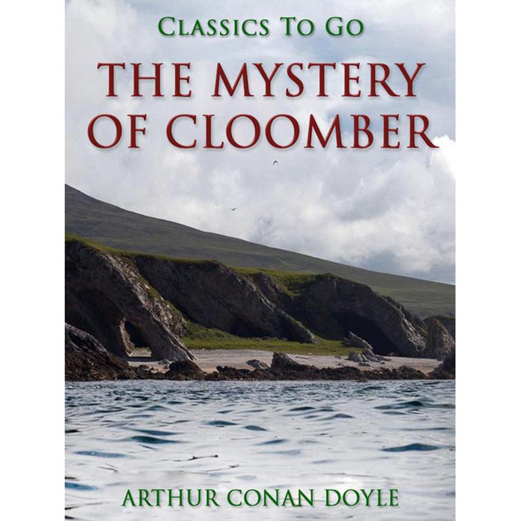 The Mystery of Cloomber, Classics To Go