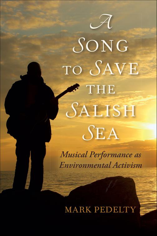 Song to Save the Salish Sea, Music, Nature, Place