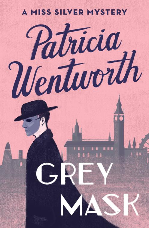 Grey Mask, The Miss Silver Mysteries