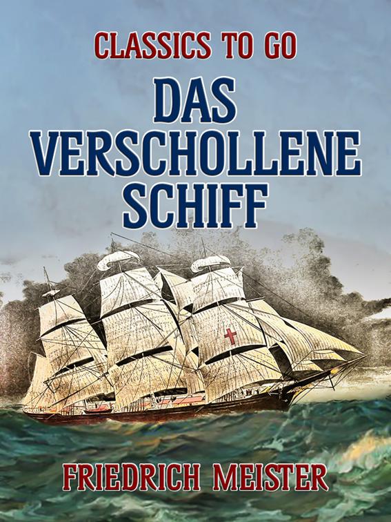 Das verschollene Schiff, Classics To Go