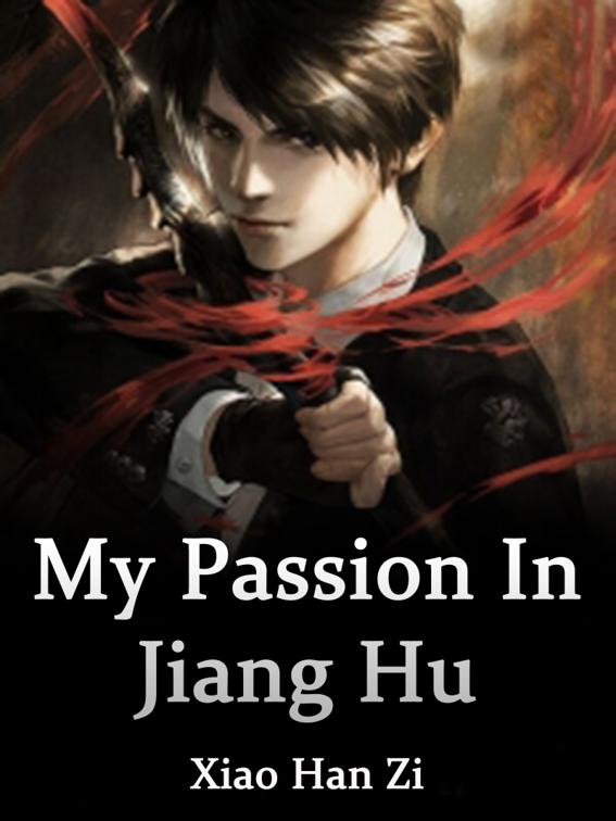 This image is the cover for the book My Passion In Jiang Hu, Volume 2