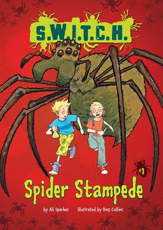 Spider Stampede, S.W.I.T.C.H.