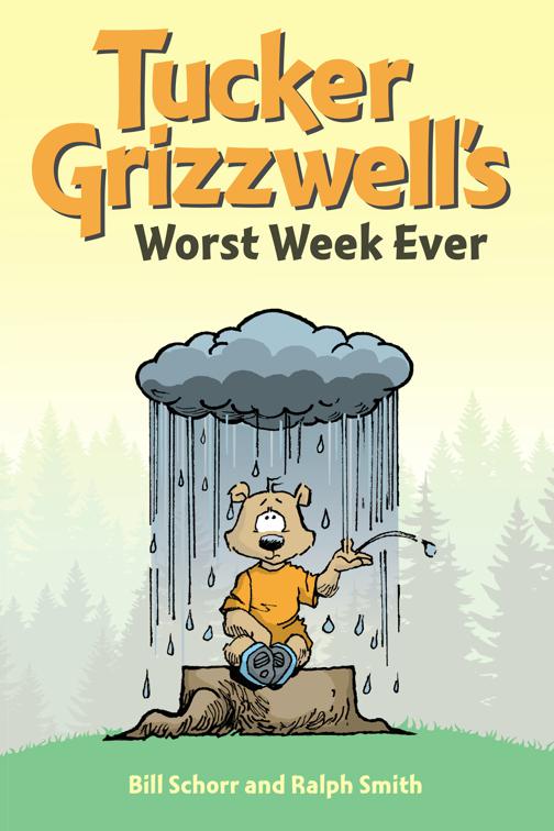 Tucker Grizzwell&#x27;s Worst Week Ever