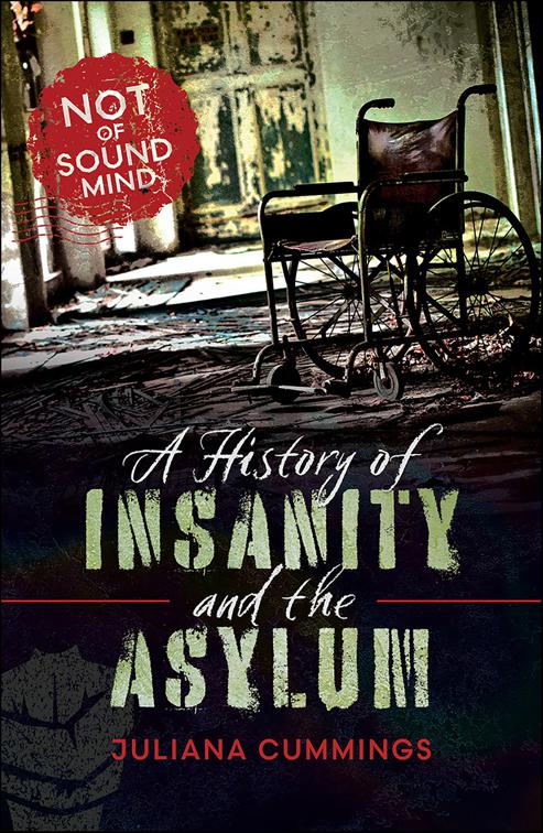 History of Insanity and the Asylum