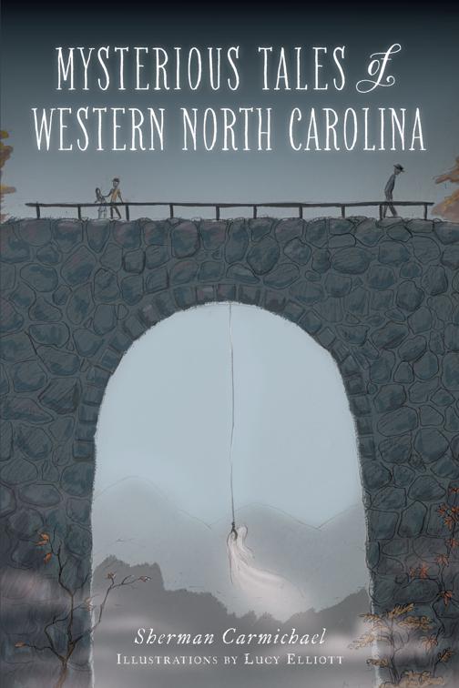 Mysterious Tales of Western North Carolina