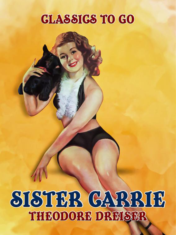 Sister Carrie, Classics To Go