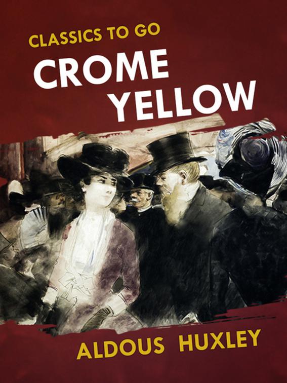 Crome Yellow, Classics To Go