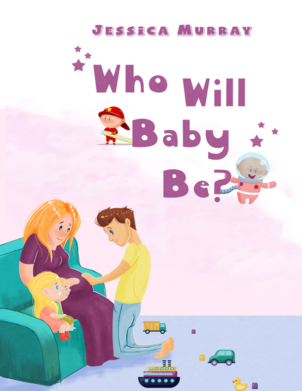 This image is the cover for the book Who Will Baby Be?