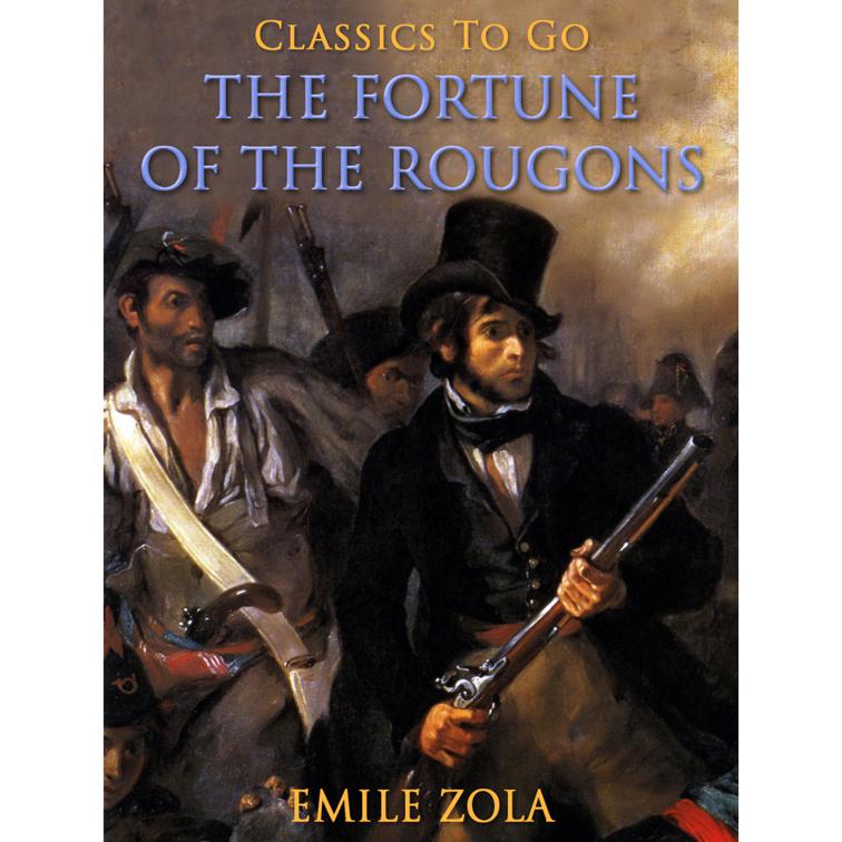 The Fortune of the Rougons, Classics To Go