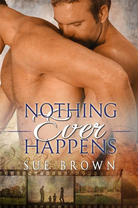 This image is the cover for the book Nothing Ever Happens
