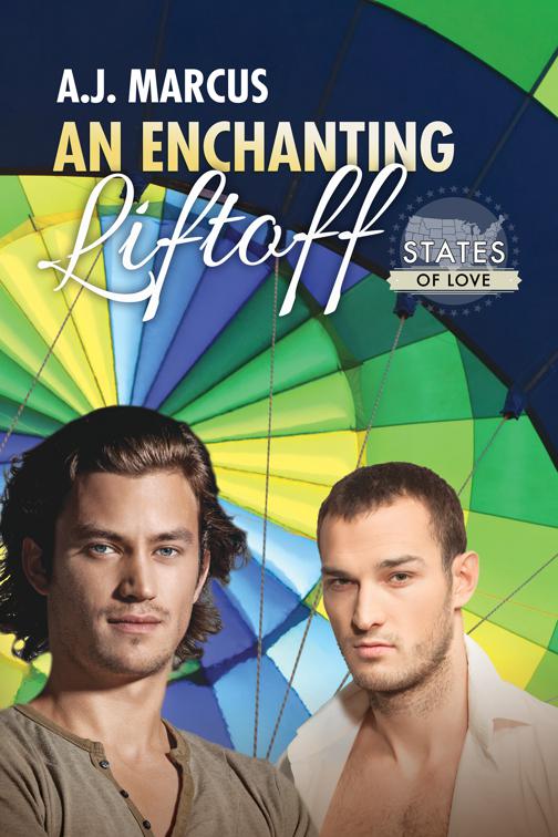 This image is the cover for the book An Enchanting Liftoff, States of Love