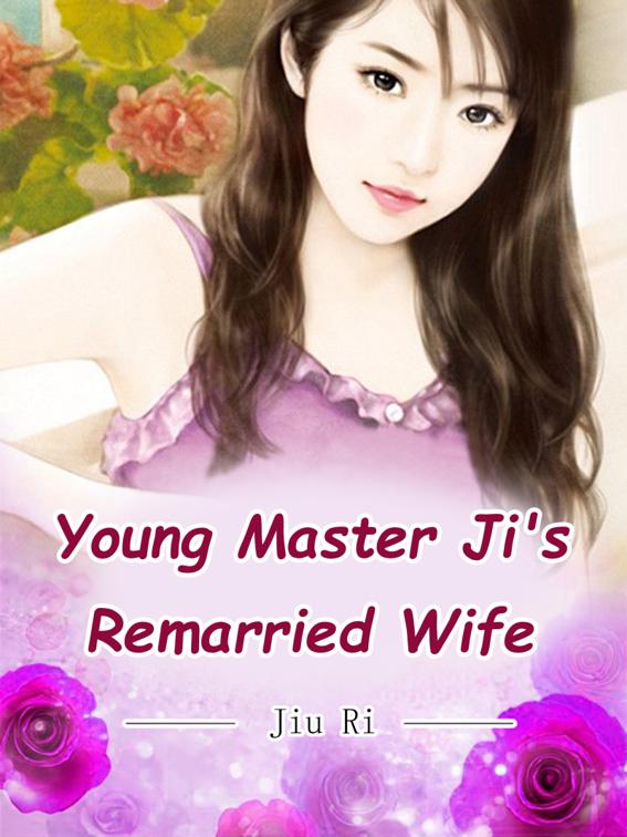 This image is the cover for the book Young Master Ji's Remarried Wife, Volume 2