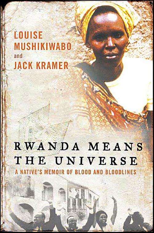 Rwanda Means the Universe