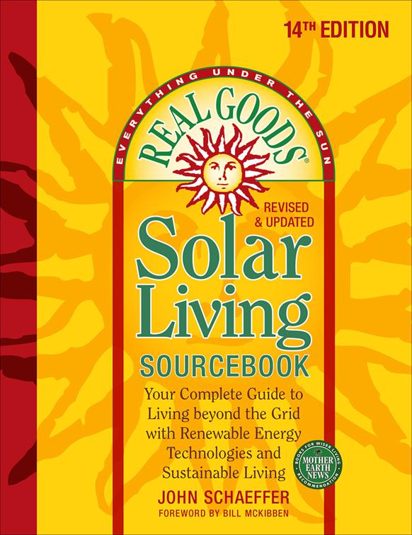 Real Goods Solar Living Sourcebook, Mother Earth News Books for Wiser Living