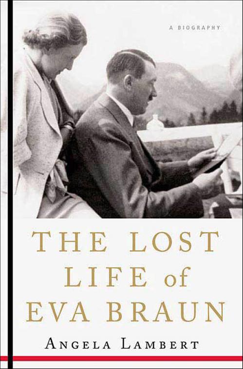 Lost Life of Eva Braun