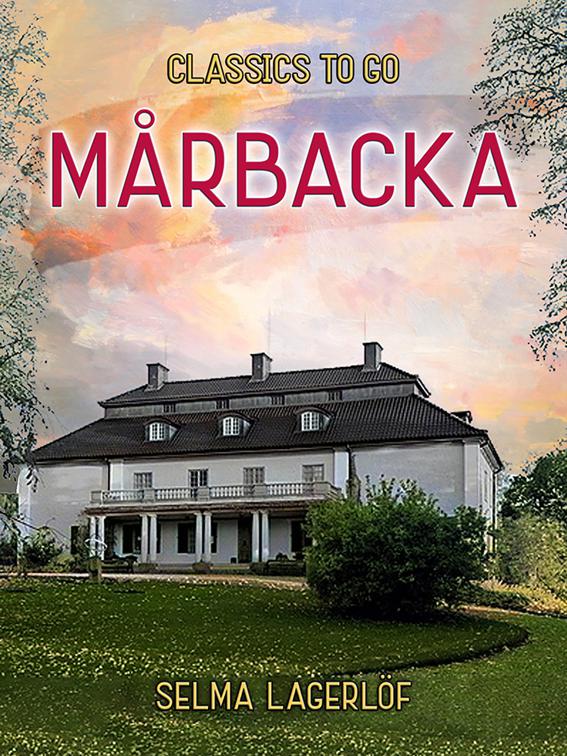 Mårbacka, Classics To Go