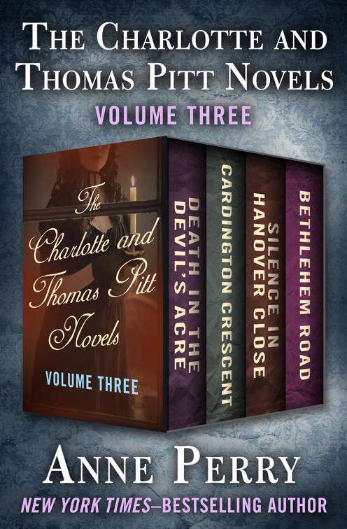 Charlotte and Thomas Pitt Novels Volume Three, The Charlotte and Thomas Pitt Novels