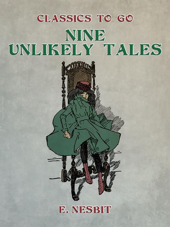 Nine Unlikely Tales, Classics To Go