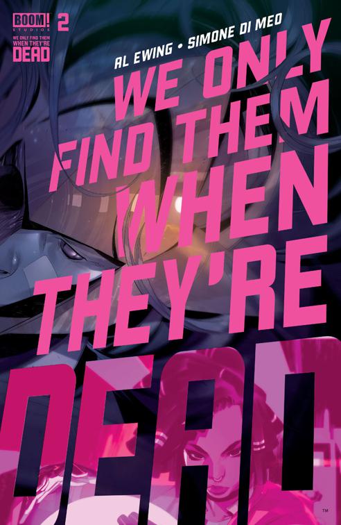 This image is the cover for the book We Only Find Them When They're Dead #2, We Only Find Them When They're Dead