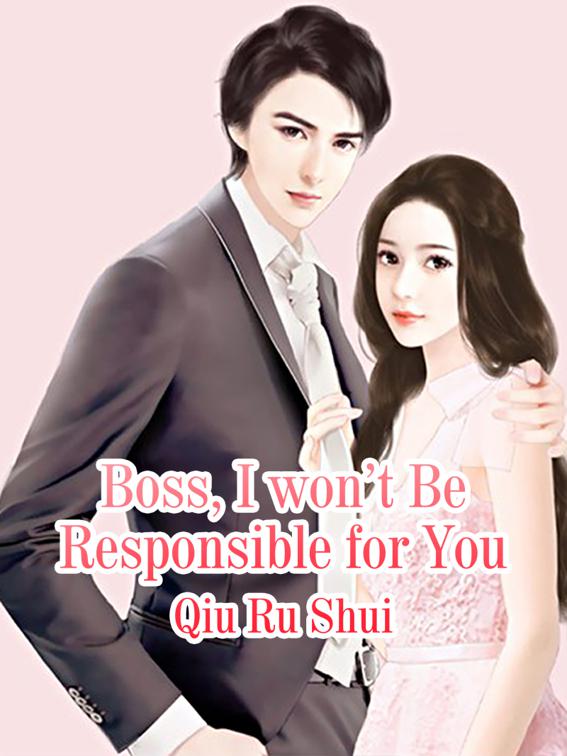 Boss, I won’t Be Responsible for You, Volume 1