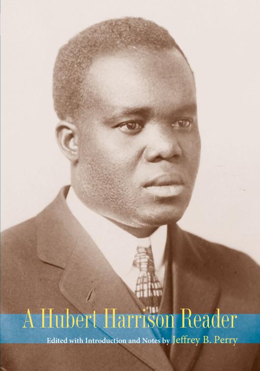 Hubert Harrison Reader