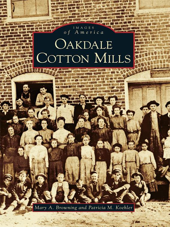 Oakdale Cotton Mills, Images of America