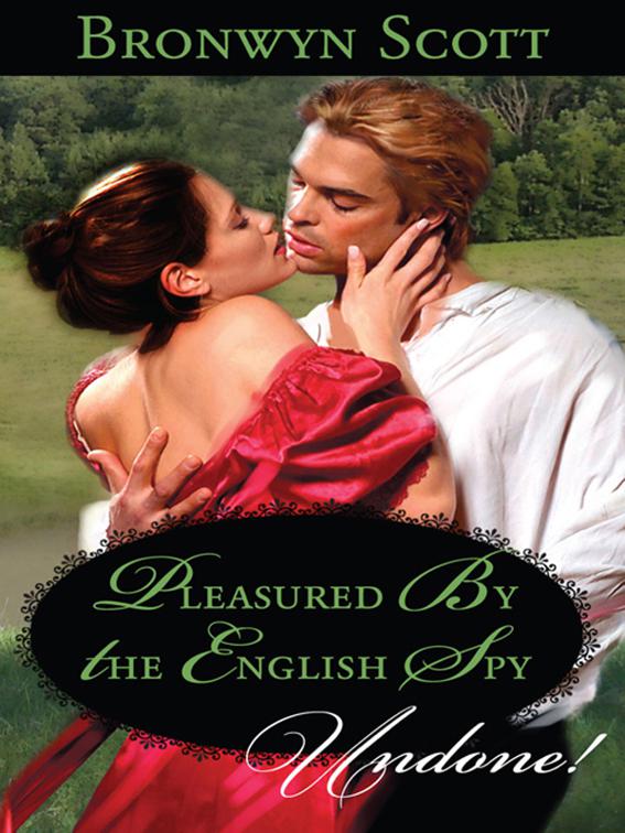 Pleasured By the English Spy, Undone!