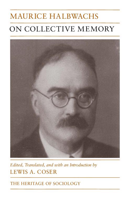 On Collective Memory, The Heritage of Sociology