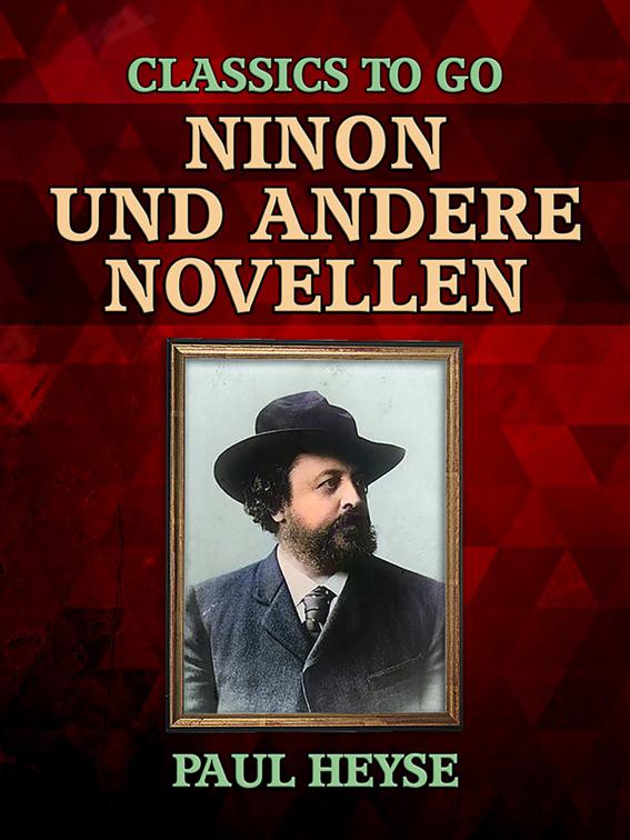 Ninon und andere Novellen, Classics To Go