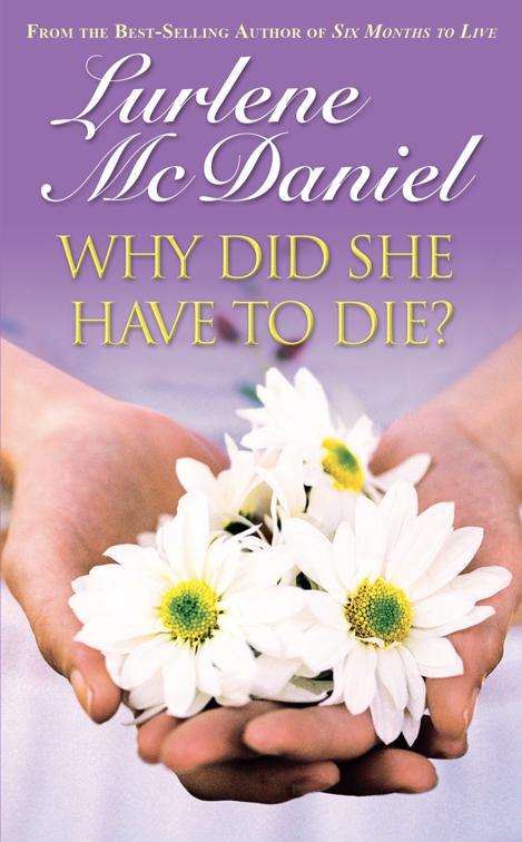 Why Did She Have to Die?, Lurlene McDaniel Books