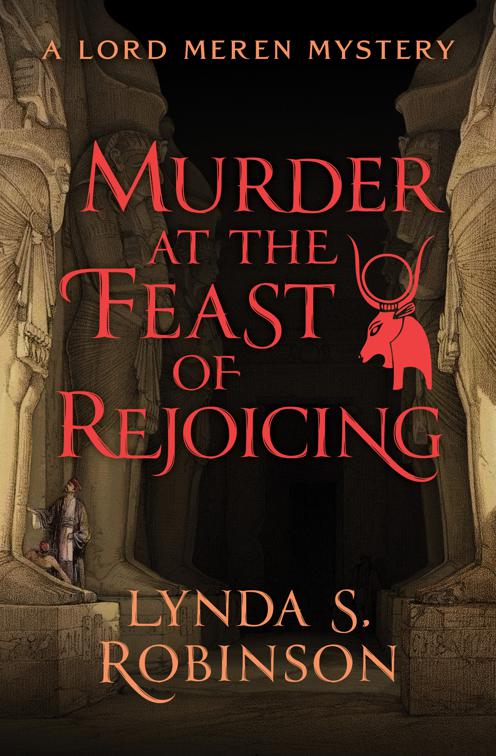 Murder at the Feast of Rejoicing, The Lord Meren Mysteries