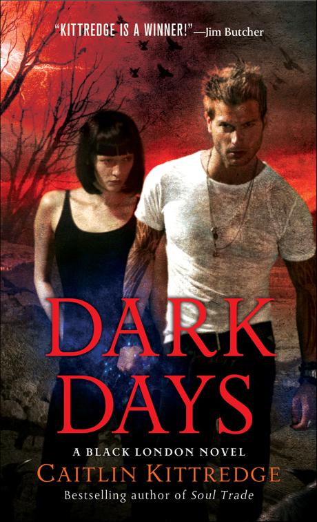 Dark Days, The Black London Novels