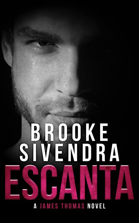 Escanta (The James Thomas Series, Book 1), The James Thomas Series
